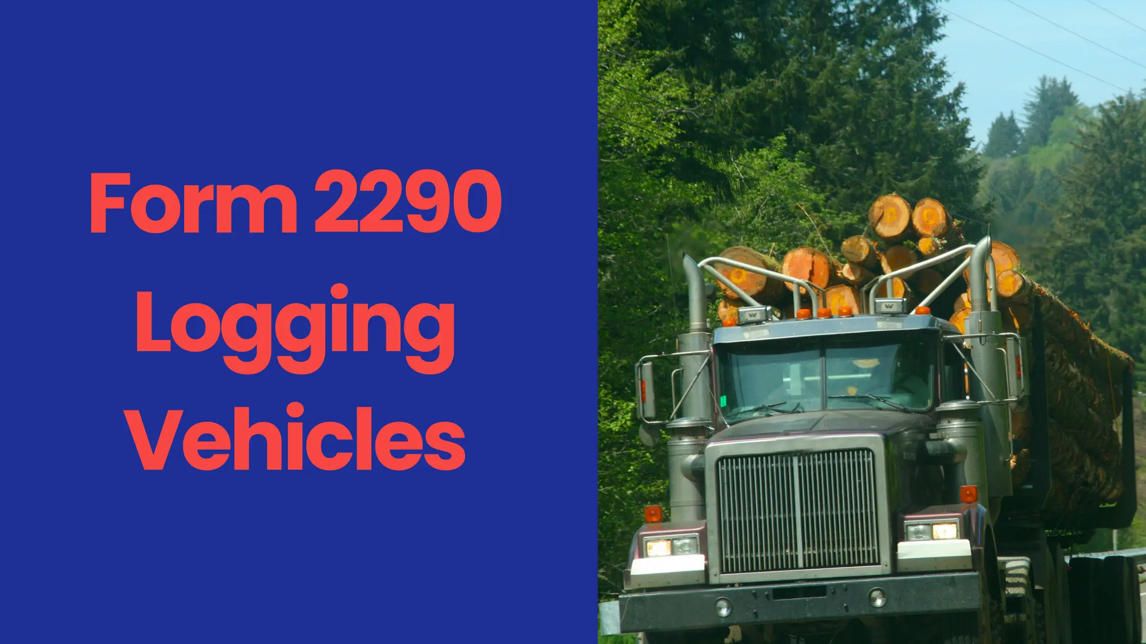 Form 2290 for Logging Vehicles